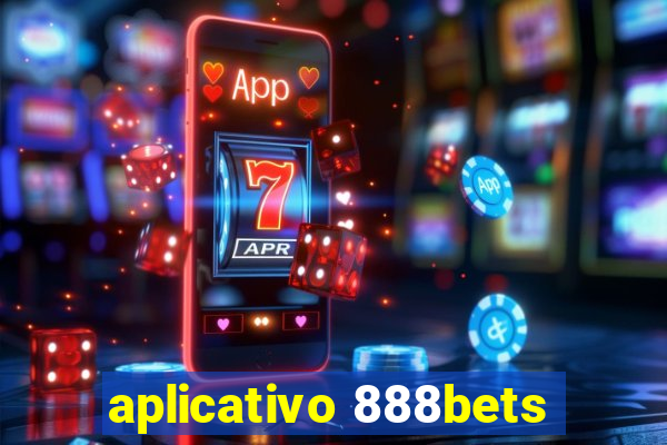 aplicativo 888bets